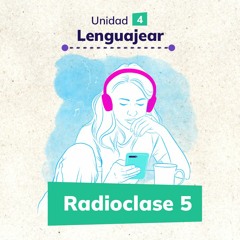 Radioclase “Lenguajear” (Parte 2)