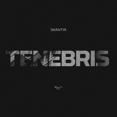 SKANTIA - Tenebris