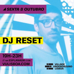 RESET @ VillageUnderground Lx - October 2021