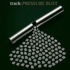 Pressure Bust.mp3