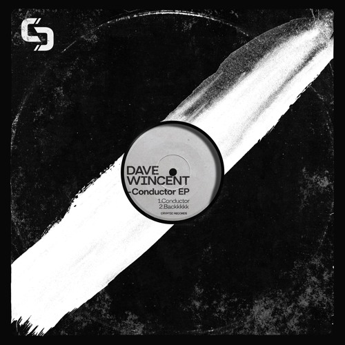 Dave Wincent - Conductor [SOMA SELECTS Premiere]