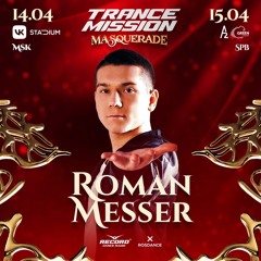 Roman Messer - Live @ Trancemission «Masquerade», Saint Petersburg (15-04-2023)