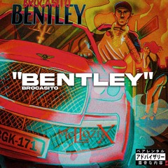 Brocasito - Bentley (Speed Up)