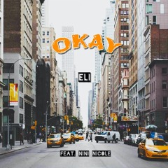 Okay (feat. Nini Nicole), Released 09/25/2020