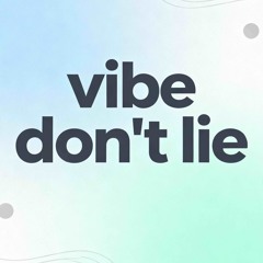 vibe-don't-lie.mp3