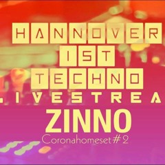 ZINNO - Coronahomeset#2 - Techno