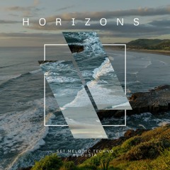 Horizons - Melodic Techno Set