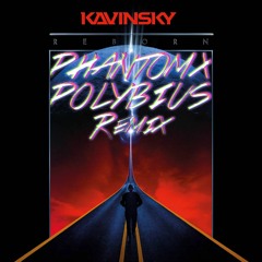 Kavinsky - Zombie (Phantom X & POLYBIUS Remix)
