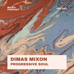 Dimas Mixon - Progressive Soul Vol.281.mp3