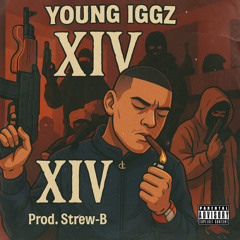 Young Iggz - XIV (Prod. by Strew-B)