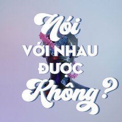 Nói với nhau được không? LIL TAP ft.DZee