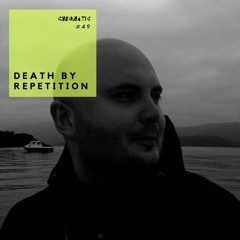 Chromatic Podcast 49 | Death By Repetition
