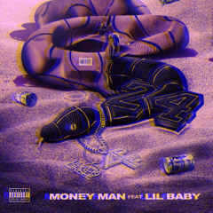 Money Man - 24(Ft. lil Baby) ((Slowed))