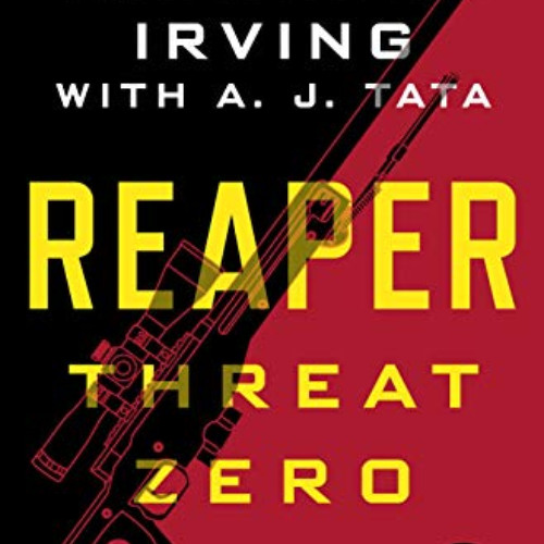 Access KINDLE ✔️ Reaper: Threat Zero: A Sniper Novel (The Reaper Series Book 2) by  N