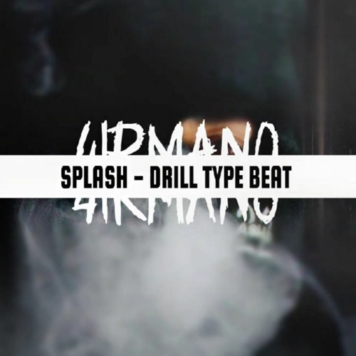 Splash | (Drill / Ashe 22 Type Beat)