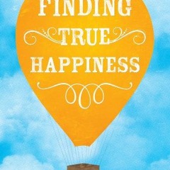 [FREE] EPUB 📝 Finding True Happiness by  Fulton Sheen [EPUB KINDLE PDF EBOOK]