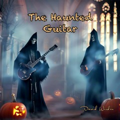 The Haunted Guitar