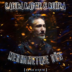 Sagopa Kajmer & Kolera - Merhametine Dön [Ersn Remix]