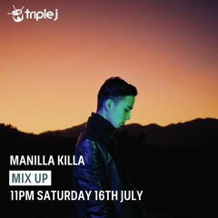 Manila Killa - Triple J Mix Up 2022