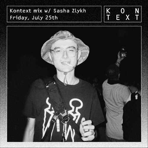 Kontext mix w/ Sasha Zlykh