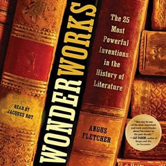 [FREE] EBOOK ☑️ Wonderworks: The 25 Most Powerful Inventions in the History of Litera