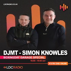 DJMT & SIMON KNOWLES BOXINGDAY GARAGE SPECIAL - 26 DEC 2024