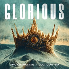 Glorious (w/ Voli Contra)