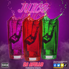 Juice (Prod. DJ Apollo)