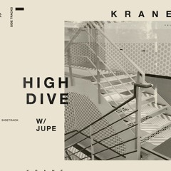 KRANE & Jupe - High Dive