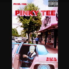 Pinky Tee - Ralf D. Avenue (Prod. RdA)