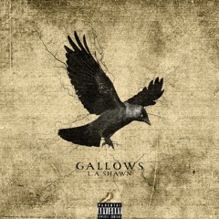 Gallows (O' Willow Waly) [Official Audio]