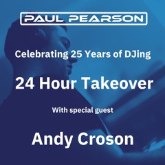 Andy Croson (Celebrating 25 Years of DJ Paul Pearson)