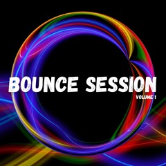 BOUNCE SESSION - Volume 1