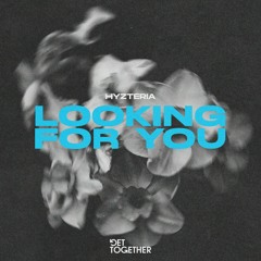 Hyzteria - Looking For You