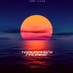 Tame Tiger - Tomorrow's Promise