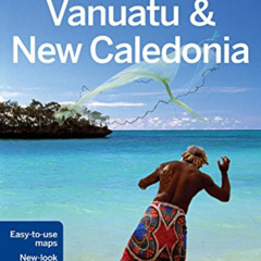 Read EBOOK 💚 Lonely Planet Vanuatu & New Caledonia (Travel Guide) by  Lonely Planet