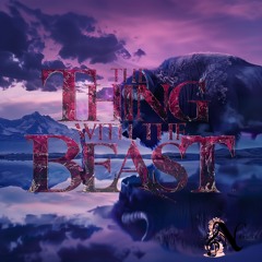 The Thing With The Beast