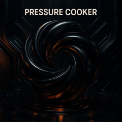 Pressure Cooker (Original Mix)