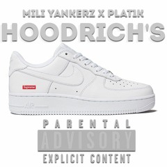 Mili Yunkerz x plat1k - Hoodrich's