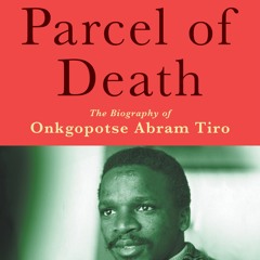 Power FM | Gaongalelwe Tiro on the little-told life story of Onkgopotse Abram Tiro