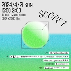 Scope at Sonic Apr.21st.2024