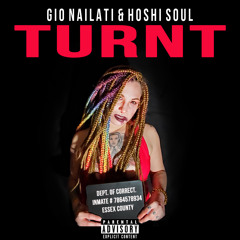 Gio Nailati, Hoshi Soul - TURNT