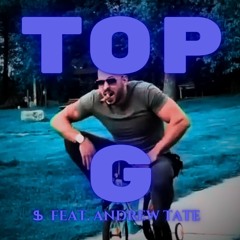 TOP G Feat. Andrew Tate