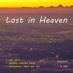Lost In Heaven #030 (dnb mix - april 2011) Atmospheric | Liquid | Drum and Bass | Drum'n'Bass