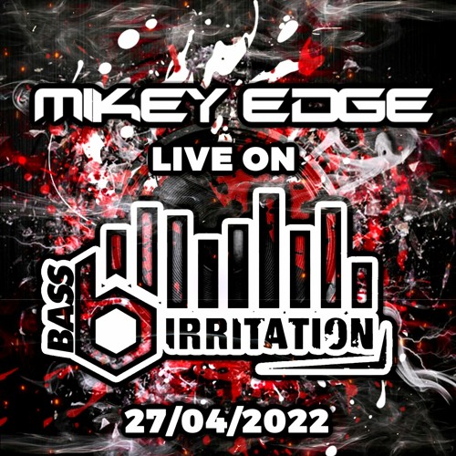 Irritation Bass Mix 27.5.22