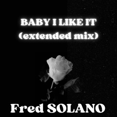 Baby I Like It (Extended Mix)