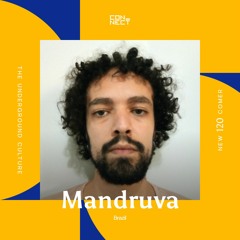 Mandruva @ Newcomer #120 - Brazil