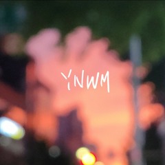 YKWM ( you know what i mean )