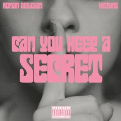 Can You Keep a Secret? (feat. hiltuns)
