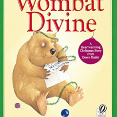 VIEW PDF 💖 Wombat Divine: A Christmas Holiday Book for Kids by  Mem Fox &  Kerry Arg
